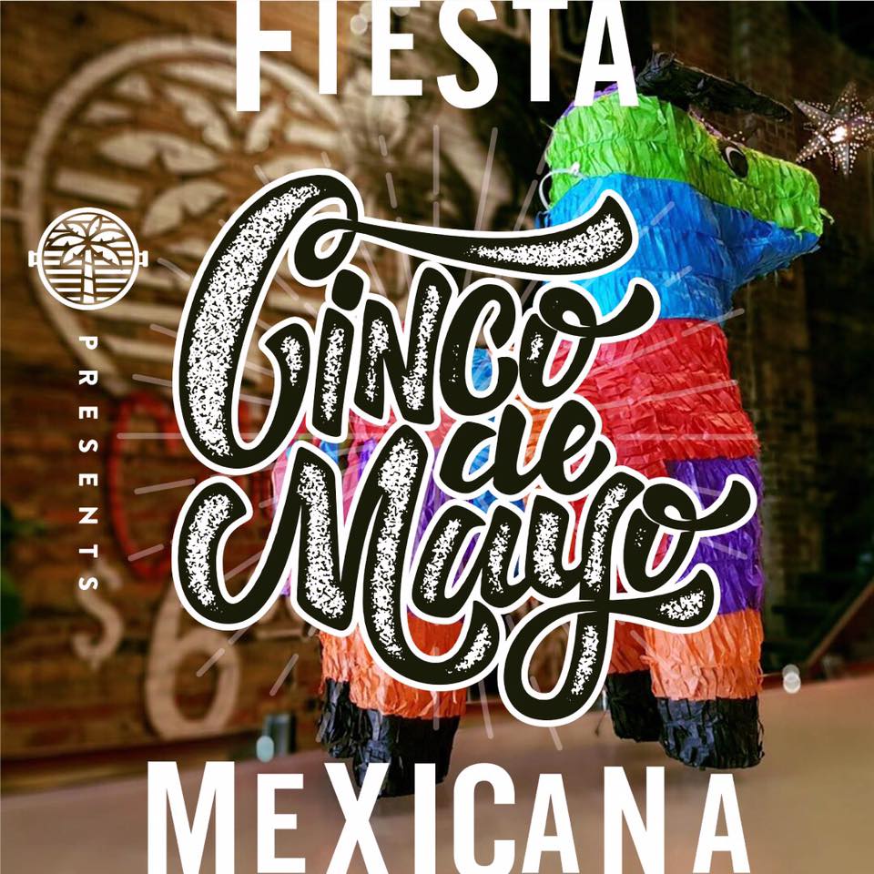 Mayo 5 - Fiesta Mexicana- Cinco De Mayo