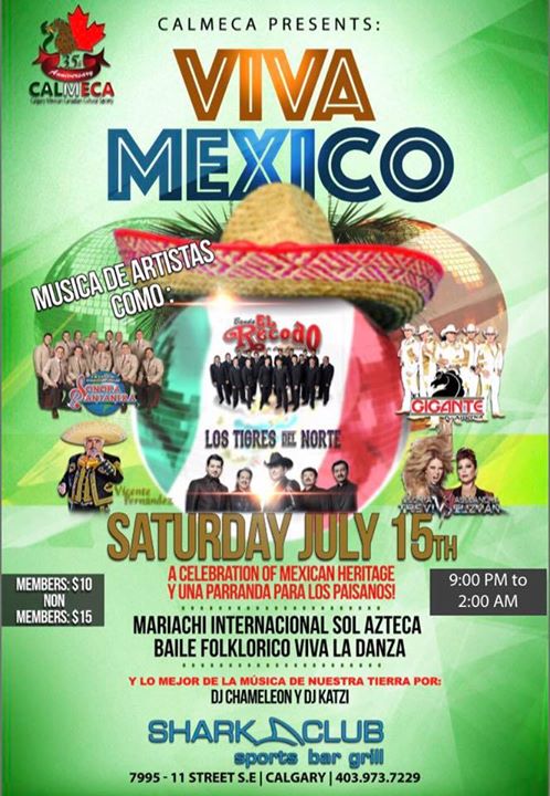 Julio 15 - Viva Mexico ( Calmeca) Calgary AB